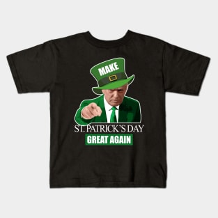 Make St. Patrick's Day Great Again Donald Trump Kids T-Shirt